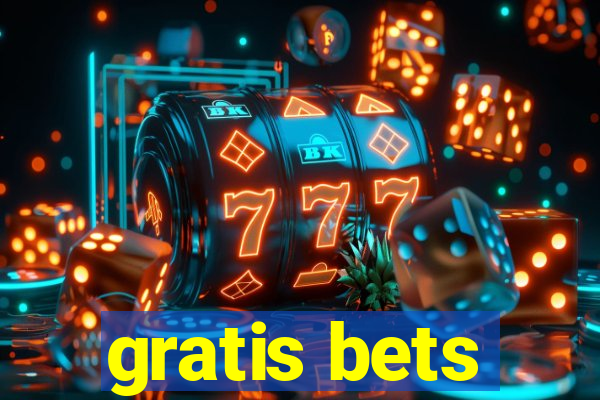 gratis bets